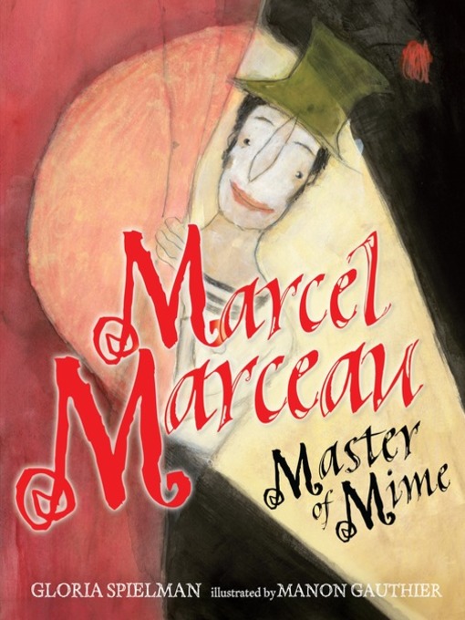 Title details for Marcel Marceau by Gloria Spielman - Available